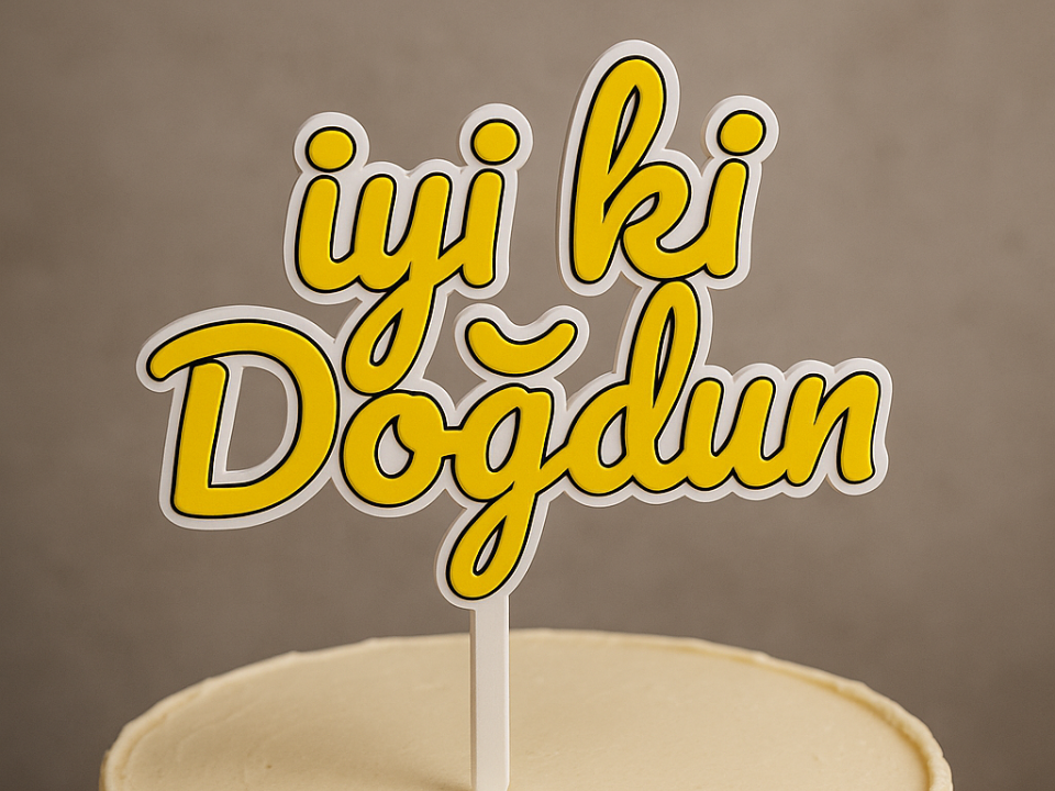 Türkçe Doğum Günü Pasta Topper · Mutlu Yıllar (3D Baskı)